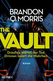Cover von The Vault - Draußen wartet der Tod. Drinnen lauert die Wahrheit.