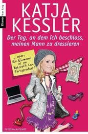 Cover von Der Tag, an dem ich beschloss, meinen Mann zu dressieren