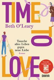 Cover von Time to Love - Tausche altes Leben gegen neue Liebe