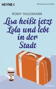 Cover von Lisa heißt jetzt Lola und lebt in der Stadt
