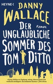 Cover von Der unglaubliche Sommer des Tom Ditto