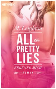 Cover von All the Pretty Lies - Erkenne mich