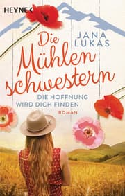 Cover von Die Mühlenschwestern - Die Hoffnung wird dich finden
