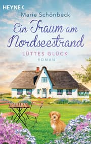 Cover von Lüttes Glück - Ein Traum am Nordseestrand