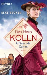 Cover von Das Haus Kölln. Glänzende Zeiten