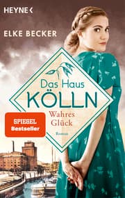 Cover von Das Haus Kölln. Wahres Glück