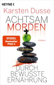 Cover von Achtsam morden durch bewusste Ernährung