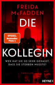 Cover von Die Kollegin - Wer hat sie so sehr gehasst, dass sie sterben musste?