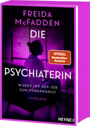 Cover von Die Psychiaterin - Wurde ihr der Job zum Verhängnis?