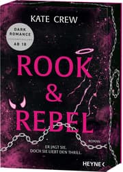 Cover von Rook & Rebel - Er jagt sie. Doch sie liebt den Thrill.