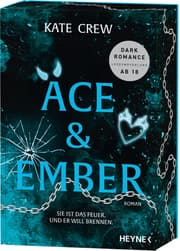 Cover von Ace & Ember - Sie ist das Feuer. Und er will brennen.