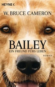 Cover von Bailey - Ein Freund fürs Leben