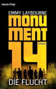 Cover von Monument 14: Die Flucht