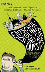 Cover von Entschuldigung, sind Sie die Wurst?