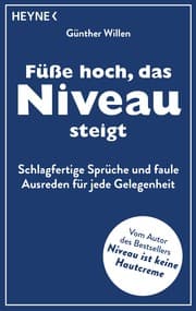 Cover von Füße hoch, das Niveau steigt