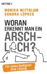Cover von Woran erkennt man ein Arschloch?
