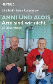 Cover von Anni und Alois - Arm sind wir nicht