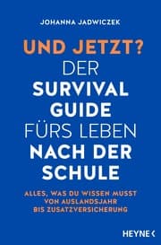 Cover von Und jetzt? Der Survival-Guide fürs Leben nach der Schule