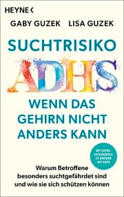 Cover von Suchtrisiko ADHS - Wenn das Gehirn nicht anders kann