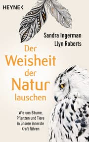 Cover von Der Weisheit der Natur lauschen