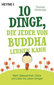 Cover von 10 Dinge, die jeder von Buddha lernen kann