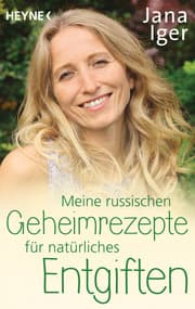 Cover von Meine russischen Geheimrezepte für natürliches Entgiften