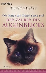 Cover von Die Katze des Dalai Lama und der Zauber des Augenblicks