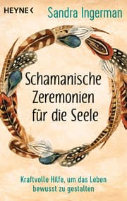 Cover von Schamanische Zeremonien für die Seele