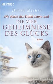 Cover von Die Katze des Dalai Lama und die vier Geheimnisse des Glücks