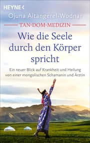 Cover von Tan-Dom-Medizin: Wie die Seele durch den Körper spricht