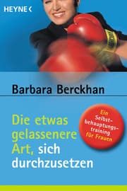 Cover von Die etwas gelassenere Art, sich durchzusetzen