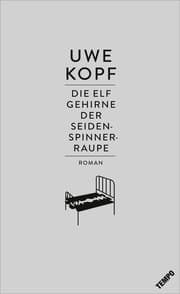 Cover von Die elf Gehirne der Seidenspinnerraupe
