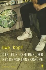 Cover von Die elf Gehirne der Seidenspinnerraupe