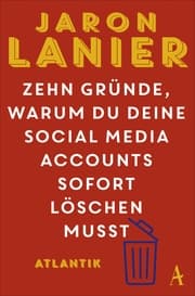Cover von Zehn Gründe, warum du deine Social Media Accounts sofort löschen musst