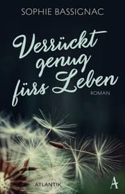 Cover von Verrückt genug fürs Leben