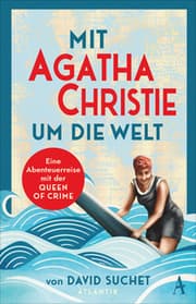 Cover von Mit Agatha Christie um die Welt