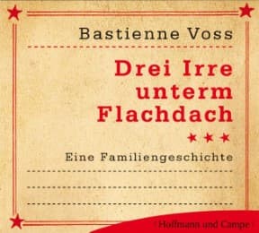 Cover von Drei Irre unterm Flachdach