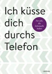 Cover von Ich küsse dich durchs Telefon