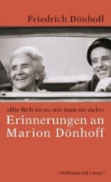 Cover von 'Die Welt ist so, wie man sie sieht' - Erinnerungen an Marion Dönhoff