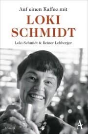 Cover von Auf einen Kaffee mit Loki Schmidt