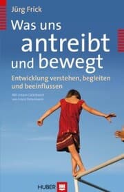 Cover von Was uns antreibt und bewegt