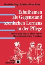 Cover von Tabuthemen als Gegenstand szenischen Lernens in der Pflege