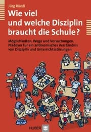 Cover von Wie viel und welche Disziplin braucht die Schule?