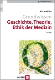 Cover von Grundwissen Geschichte, Theorie, Ethik der Medizin