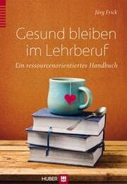 Cover von Gesund bleiben im Lehrberuf