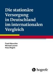 Cover von Die stationäre Versorgung in Deutschland im internationalen Vergleich