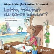 Cover von Lotte, träumst du schon wieder?
