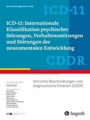 Cover von ICD-11: Internationale Klassifikation psychischer Störungen, Verhaltensstörungen und Störungen der neuromentalen Entwicklung