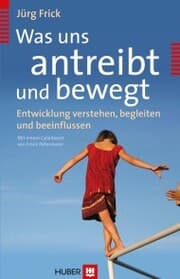 Cover von Was uns antreibt und bewegt