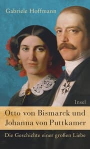 Cover von Otto von Bismarck und Johanna von Puttkamer